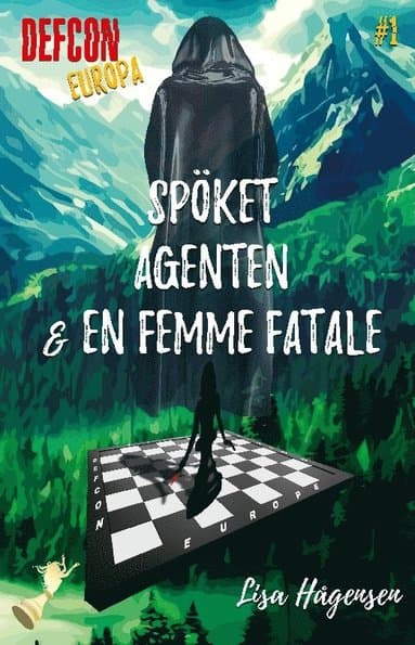Defcon Europa #1. Spöket, agenten & en femme fatale