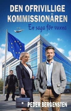 Den ofrivillige kommissionären : en saga för vuxna
