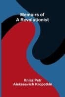 Memoirs of a revolutionist