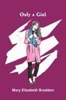 Only a Girl