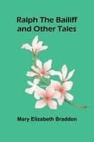 Ralph the Bailiff and Other Tales