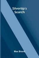 Silvertip's Search