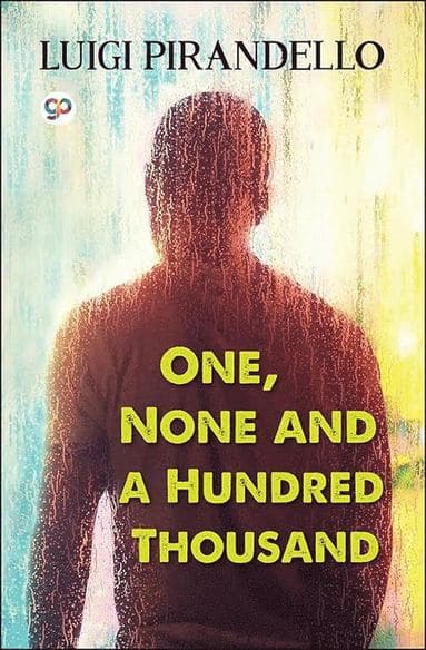 One, None and a Hundred Thousand