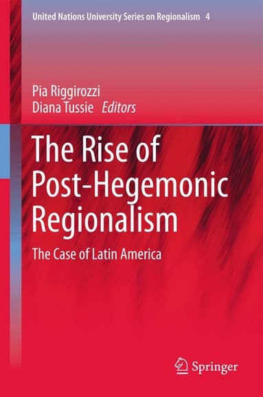 Rise of Post-Hegemonic Regionalism