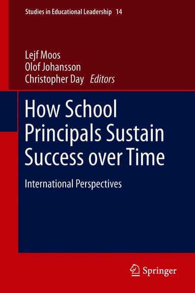 How School Principals Sustain Success over Time