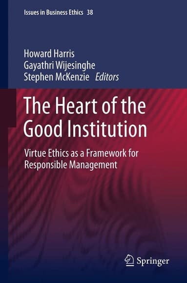 Heart of the Good Institution