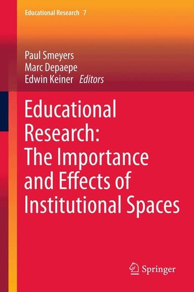 Educational Research: The Importance and Effects of Institutional Spaces