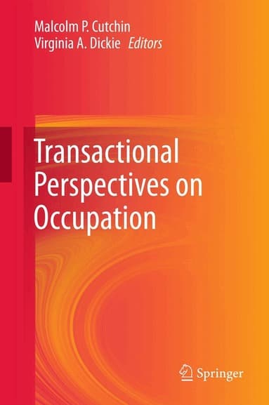 Transactional Perspectives on Occupation