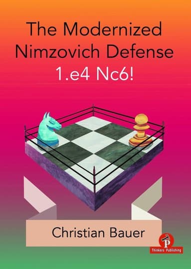 Modernized Nimzovich Defense 1.e4 Nc6!
