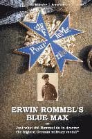 Erwin Rommel's Blue Max: or Just what did Rommel do to deserve the highest German military medal?