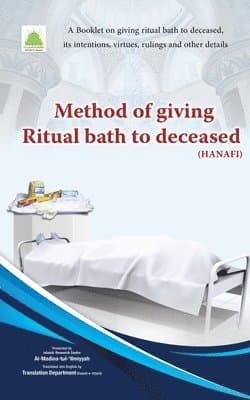 Method of Giving Ritual Bath to Deceased (Hanafi)