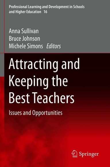 Attracting and Keeping the Best Teachers