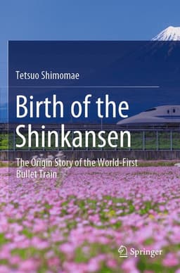 Birth of the Shinkansen