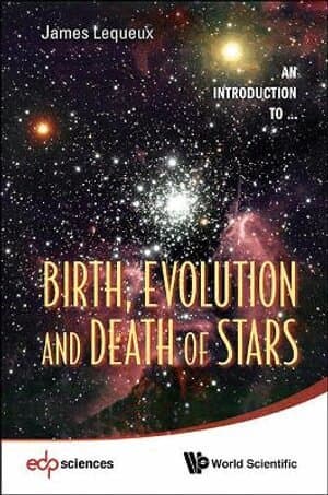 Birth, Evolution And Death Of Stars