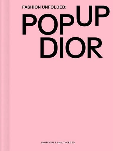 Fashion Unfolded: Pop-Up Dior