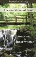 The two shores of Love: inner man & inner woman
