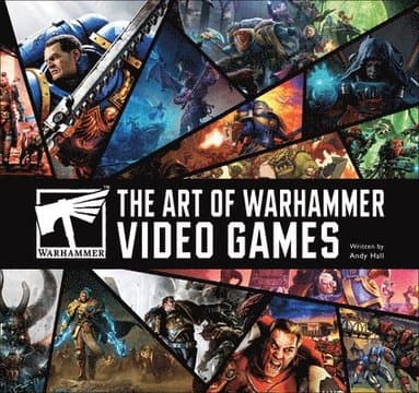 The Art of Warhammer Video Games