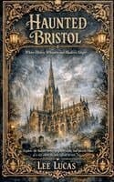 Haunted Bristol