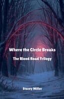 Where the Circle Breaks