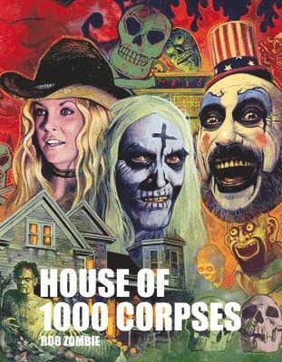 Rob Zombie's House of 1000 Corpses