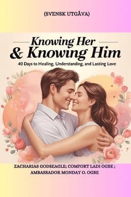Knowing Her & Knowing Him