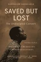 RÄLDAD MEN FÖRLORAD- DEN ODISCIPLerade KONVERTEN