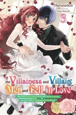 If the Villainess and Villain Met and Fell in Love, Vol. 3 (light novel)