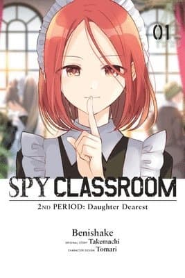 Spy Classroom 2nd Period: Daughter Dearest, Vol. 1 (manga)