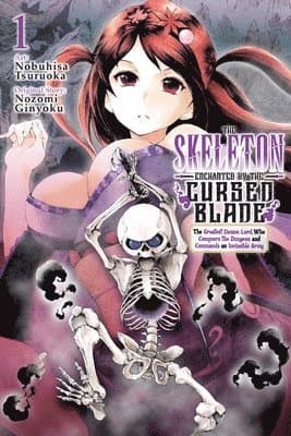 The Skeleton Enchanted by the Cursed Blade, Vol. 1