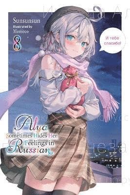 Alya Sometimes Hides Her Feelings in Russian, Vol. 8