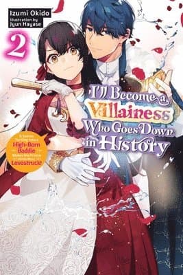 I'll Become a Villainess Who Goes Down in History, Vol. 2 (novel)