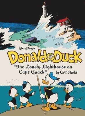 Walt Disney's Donald Duck: The Lonely Lighthouse on Cape Quack: The Complete Carl Barks Disney Library Vol. 29