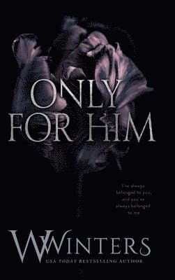 Only For Him