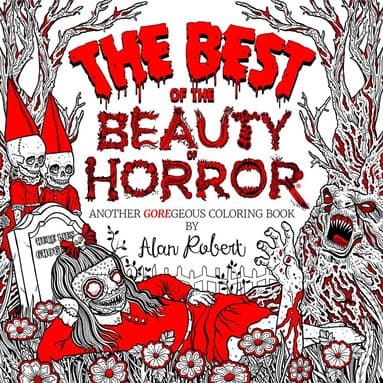 Best of The Beauty of Horror: Another GOREgeous Coloring Book