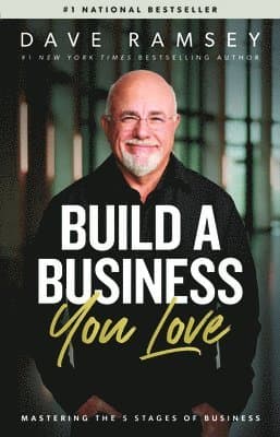 Build a Business You Love: Mastering the Five Stages of Business