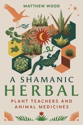 Shamanic Herbal