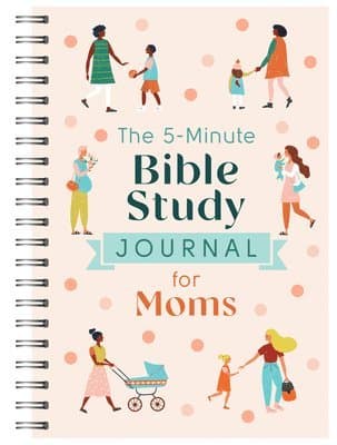 The 5-Minute Bible Study Journal for Moms