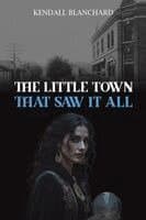 Little Town That Saw It All
