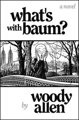 Omslag till boken What's with Baum? av Woody Allen