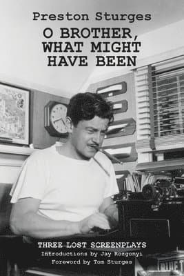 O Brother, What Might Have Been