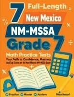 7 Full-Length New Mexico NM-MSSA Grade 7 Math Practice Tests