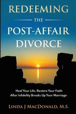 Redeeming the Post-Affair Divorce