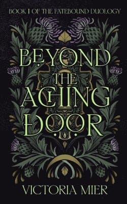 Beyond the Aching Door